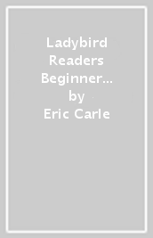 Ladybird Readers Beginner Level - Eric Carle - It is Friday! (ELT Graded Reader)