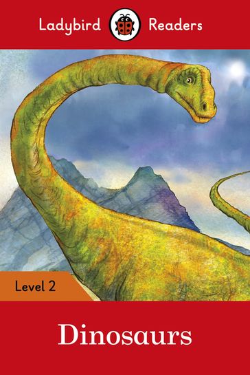 Ladybird Readers Level 2 - Dinosaurs (ELT Graded Reader) - Ladybird