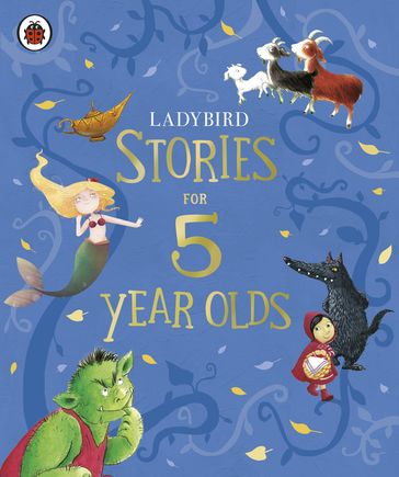 Ladybird Stories for Five Year Olds - Penguin Random House Children