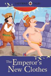 Ladybird Tales: The Emperor s New Clothes
