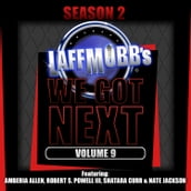 Laffmobb s We Got Next, Vol. 9