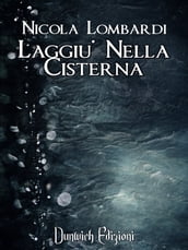 Laggiù Nella Cisterna