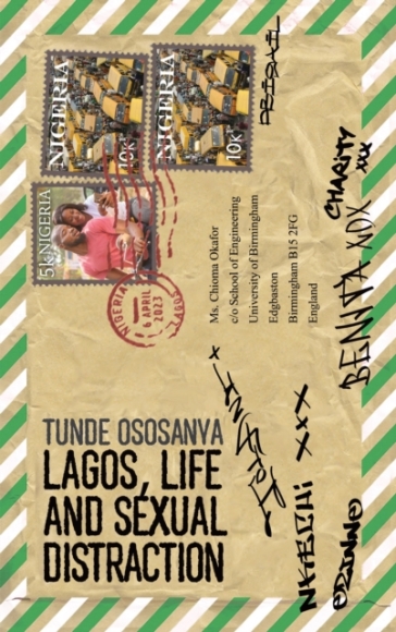 Lagos, Life and Sexual Distraction - Tunde Ososanya