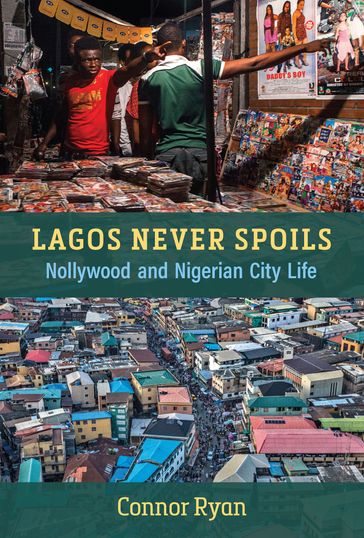 Lagos Never Spoils - Connor Ryan
