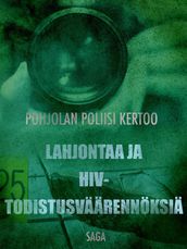 Lahjontaa ja HIV-todistusvaarennoksia