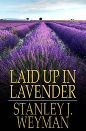 Laid Up In Lavender