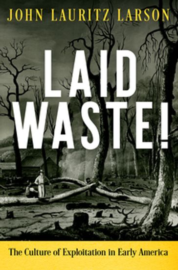 Laid Waste! - John Lauritz Larson