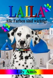 Laila, Alle Farben Sind Wichtig!