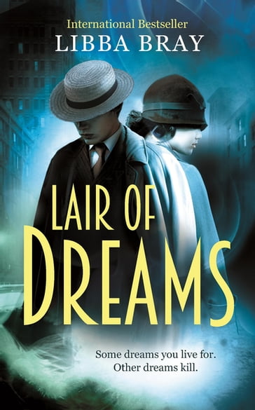 Lair of Dreams - Libba Bray