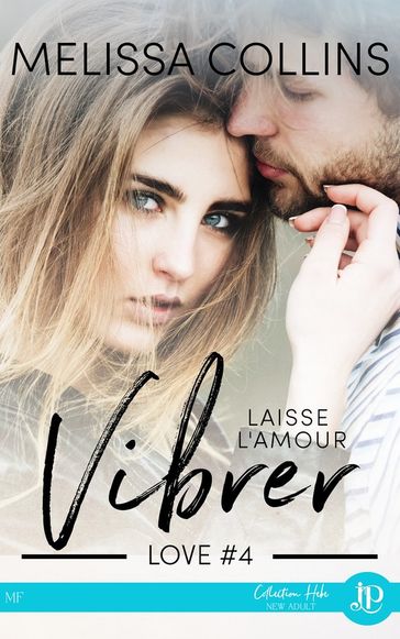 Laisse l'amour vibrer - Melissa Collins