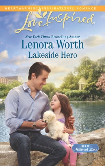 Lakeside Hero (Mills & Boon Love Inspired) (Men of Millbrook Lake, Book 1) - Lenora Worth