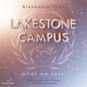 Lakestone Campus 1: What We Fear - Alexandra Flint