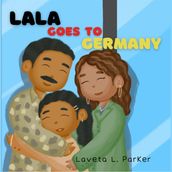 Lala Goes To Germany