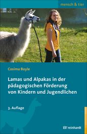 Lamas und Alpakas in der pädagogischen Förderung von Kindern und Jugendlichen