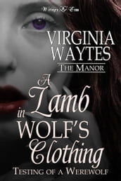 A Lamb in Wolf s Clothing: Testing of a Werewolf