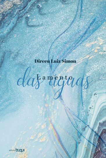 Lamento das águas - Dirceu Luiz Simon