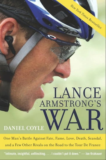 Lance Armstrong's War - Daniel Coyle