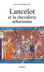 Lancelot et la chevalerie arthurienne