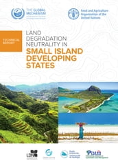 Land Degradation Neutrality in Small Island Developing States: Technical Report