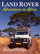Land Rover Adventures in Africa