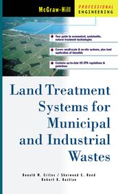 Land Treatment Systems for Municipal and Industrial Wastes