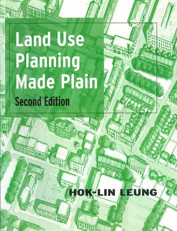 Land Use Planning Made Plain - Hok-Lin Leung