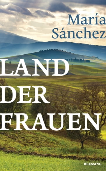 Land der Frauen - María Sánchez