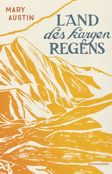 Land des kargen Regens - Mary Austin - Solvejg Nitzke