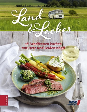 Land & lecker - Die Landfrauen