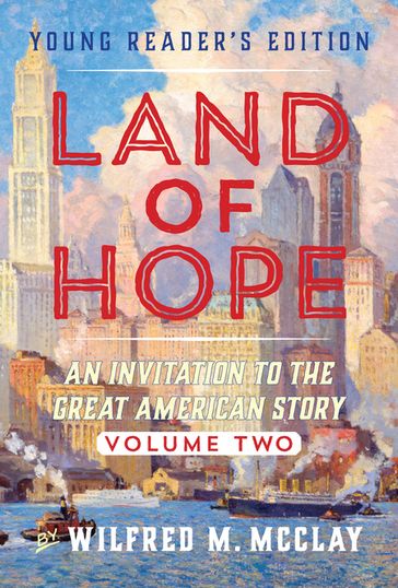 Land of Hope Young Reader's Edition - Wilfred M. McClay