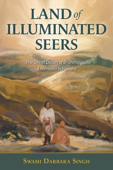 Land of Illuminated Seers - Swami Darbara Singh - V.P. Johl