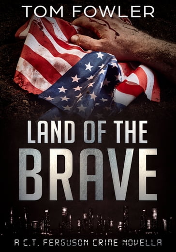 Land of the Brave - Tom Fowler