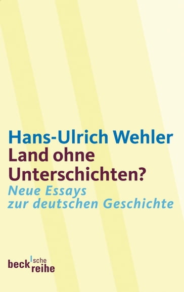 Land ohne Unterschichten? - Hans-Ulrich Wehler
