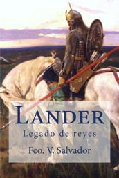 Lander, legado de reyes