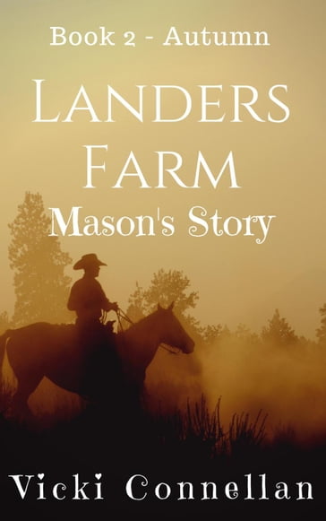 Landers Farm - Autumn - Mason's Story - Vicki Connellan