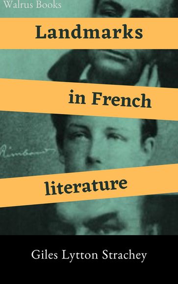 Landmarks in French Literature - Giles Lytton Strachey