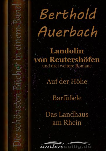 Landolin von Reutershöfen und drei weitere Romane - Berthold Auerbach