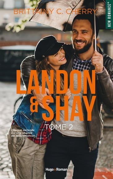 Landon & Shay - Tome 02 - Brittainy C. Cherry