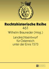 Landrechtsentwurf fuer Oesterreich unter der Enns 1573