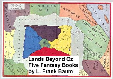 Lands Beyond Oz: Five Fantasy Books - Lyman Frank Baum