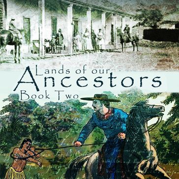 Lands of our Ancestors Book Two - Gary Robinson