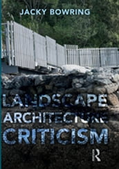 Landscape Architecture Criticism