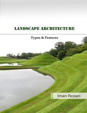 Landscape Architecture Types and Features