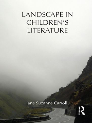 Landscape in Children's Literature - Jane Carroll