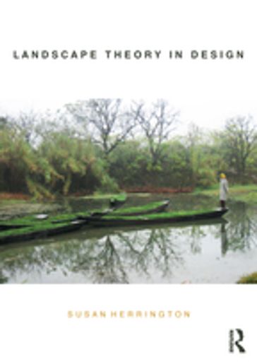Landscape Theory in Design - Susan Herrington