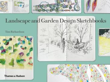 Landscape and Garden Design Sketchbooks - Tim Richardson