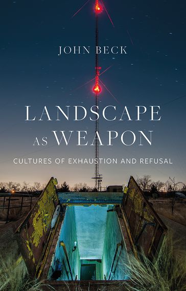 Landscape as Weapon - John Beck