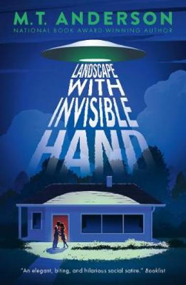 Landscape with Invisible Hand - M. T. Anderson