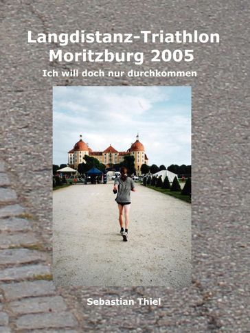 Langdistanz-Triathlon Moritzburg 2005 - Sebastian Thiel
