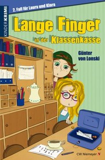 Lange Finger in der Klassenkasse - Gunter von Lonski